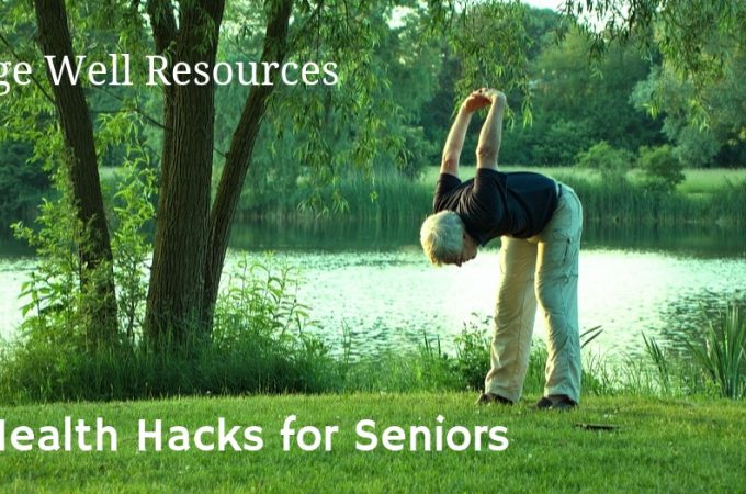 4 Health Hacks for Seniors